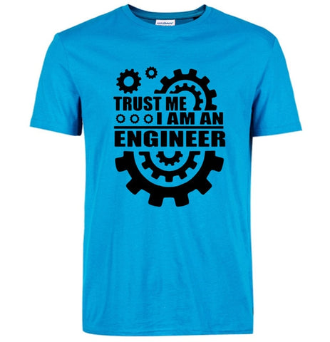 Cotton Men T-shirts trust me, I AM AN ENGINEER