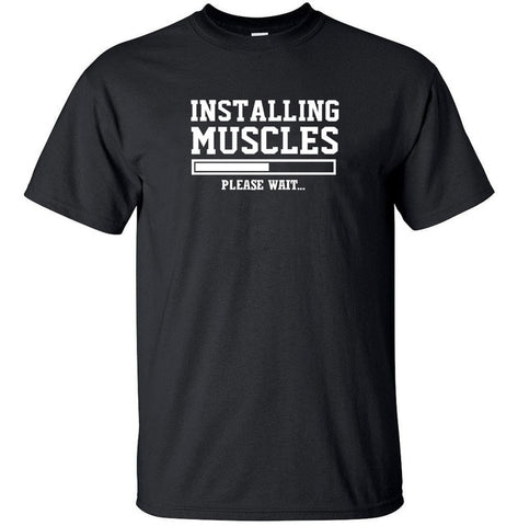 Funny Men t shirt Installing Muscles Letters