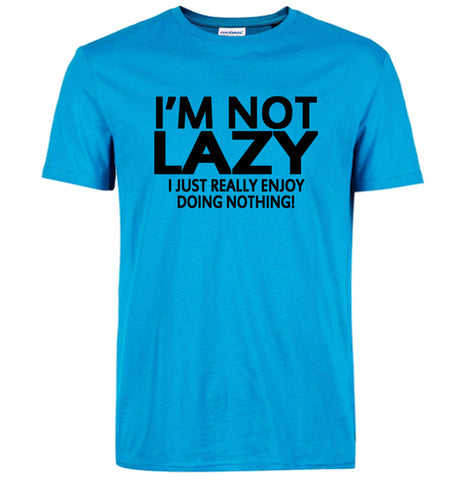 i'm not lazy i just enjoy doing nothing streetwear