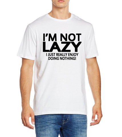 i'm not lazy i just enjoy doing nothing streetwear