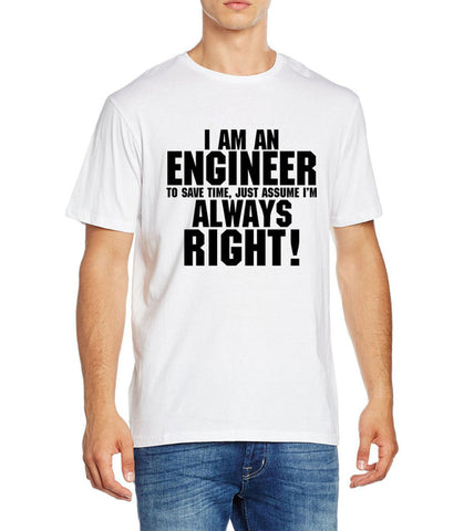 I Am An Engineer I'M Always Right Fashion streetwear
