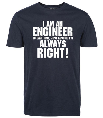 I Am An Engineer I'M Always Right Fashion streetwear