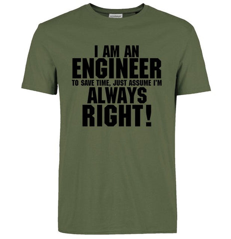 I Am An Engineer I'M Always Right Fashion streetwear