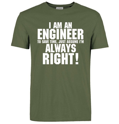 I Am An Engineer I'M Always Right Fashion streetwear
