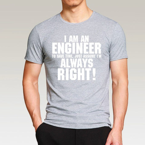 I Am An Engineer I'M Always Right Fashion streetwear