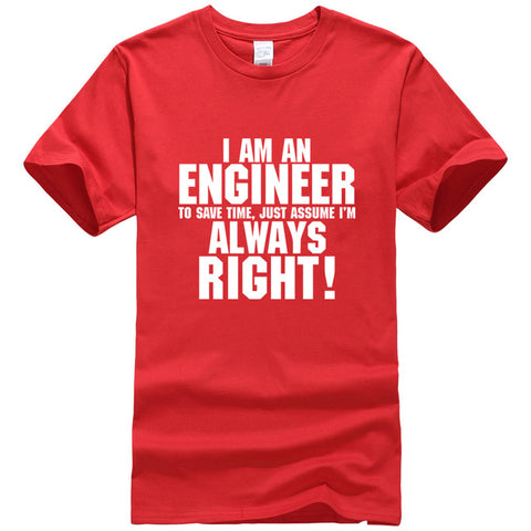 I Am An Engineer I'M Always Right Fashion streetwear