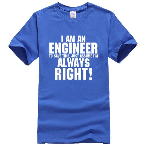 I Am An Engineer I'M Always Right Fashion streetwear