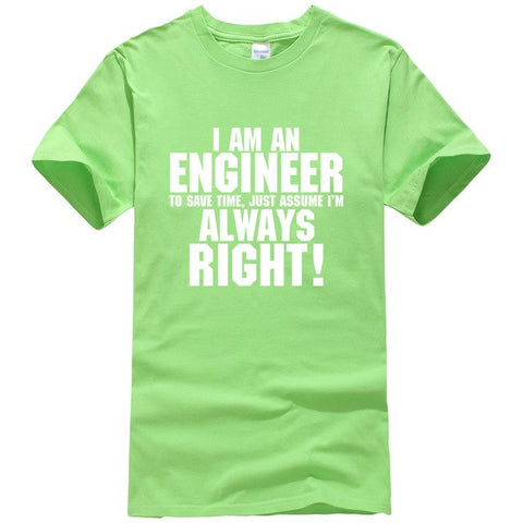 I Am An Engineer I'M Always Right Fashion streetwear